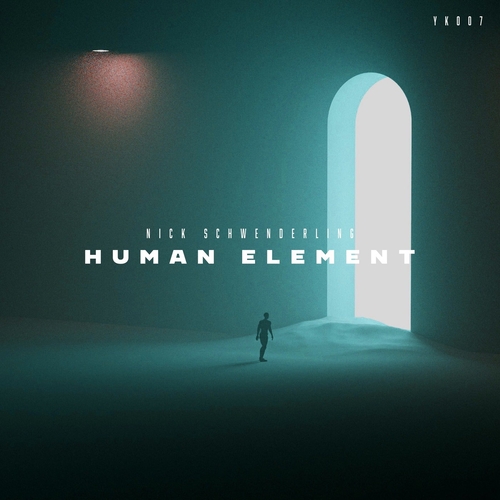 Nick Schwenderling - Human Element [YK007]